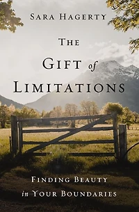 The Gift of Limitations: Finding Beauty Your Boundaries