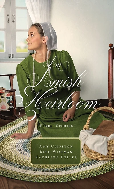An Amish Heirloom: Three Stories
