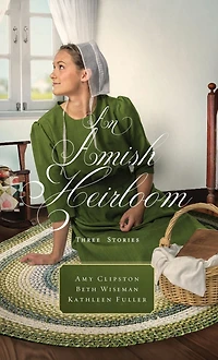 An Amish Heirloom: Three Stories
