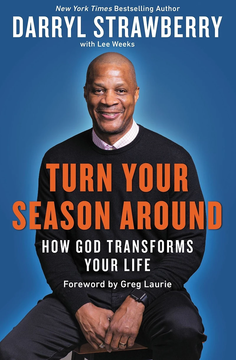 Turn Your Season Around: How God Transforms Life