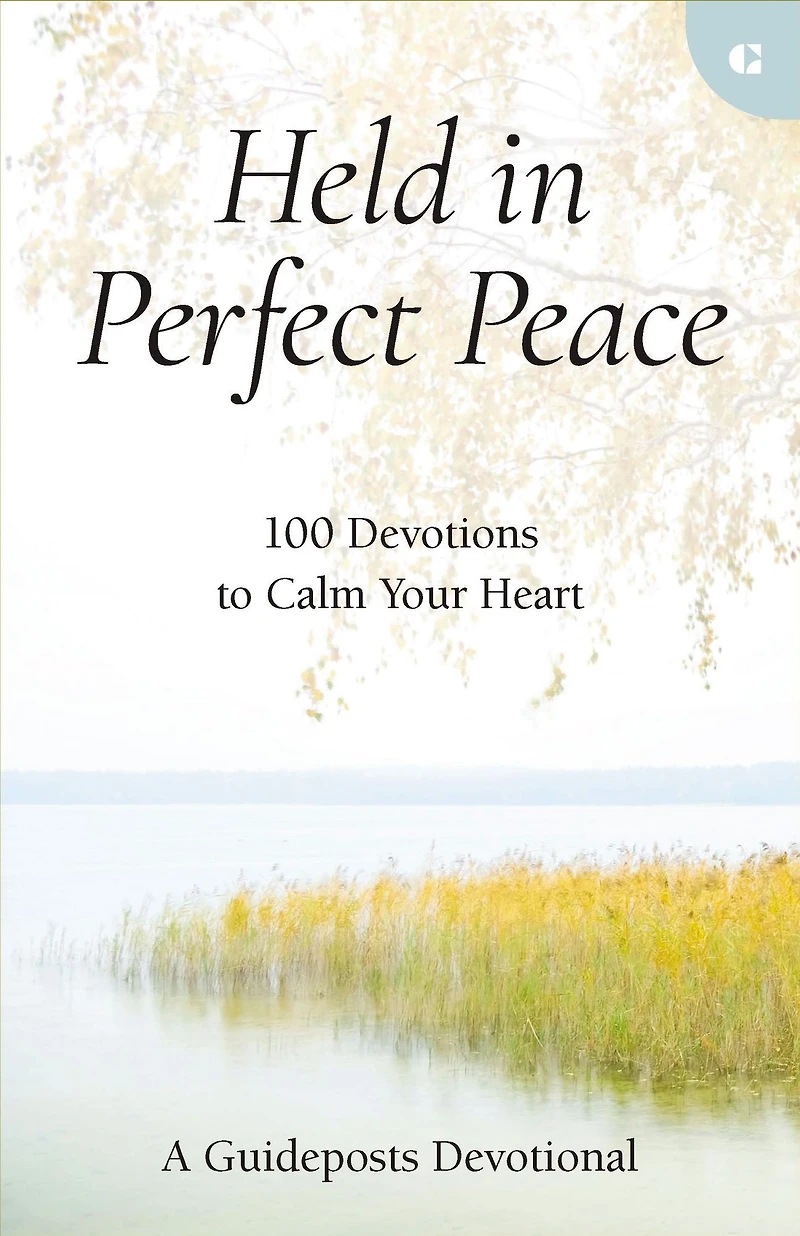 Held Perfect Peace: 100 Devotions to Calm Your Heart