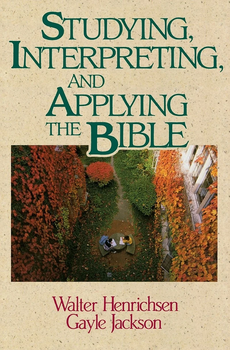 Studying, Interpreting, and Applying the Bible