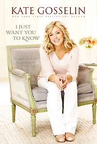 I Just Want You to Know: Letters My Kids on Love, Faith, and Family