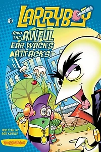 LarryBoy and the Awful Ear Wacks Attacks