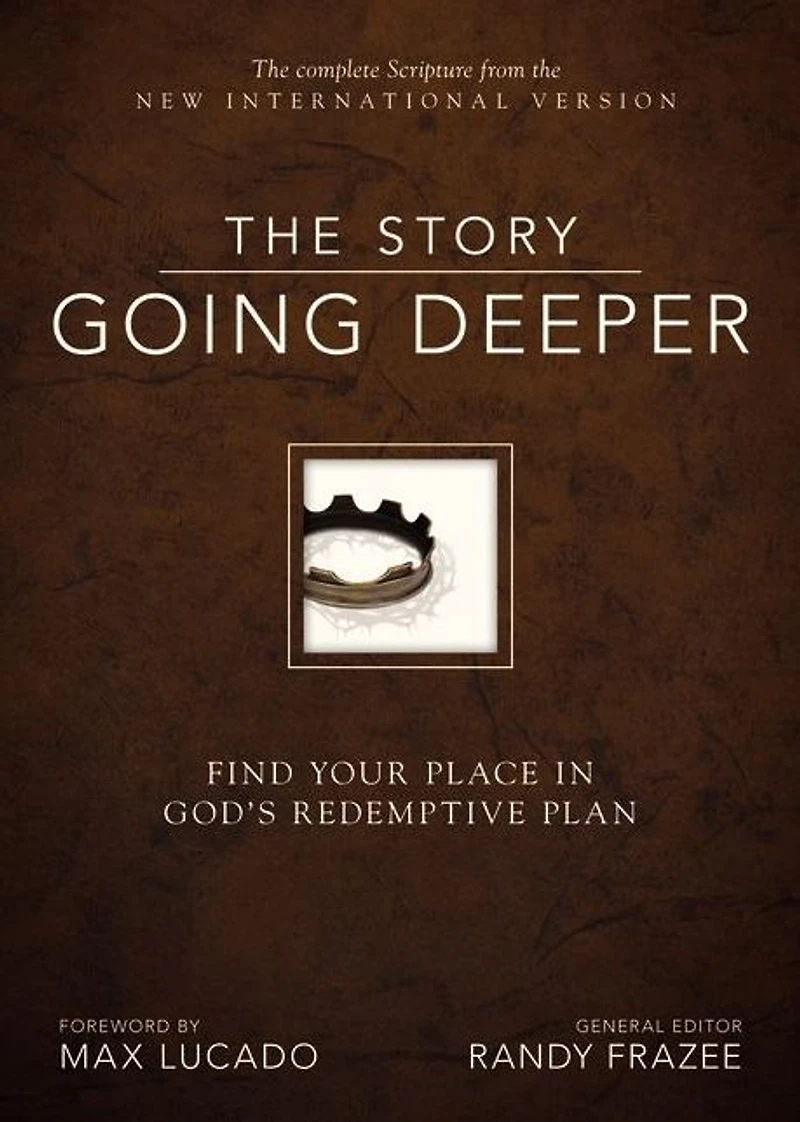 The Story: Going Deeper: Find Your Place in God's Redemptive Plan (NIV)