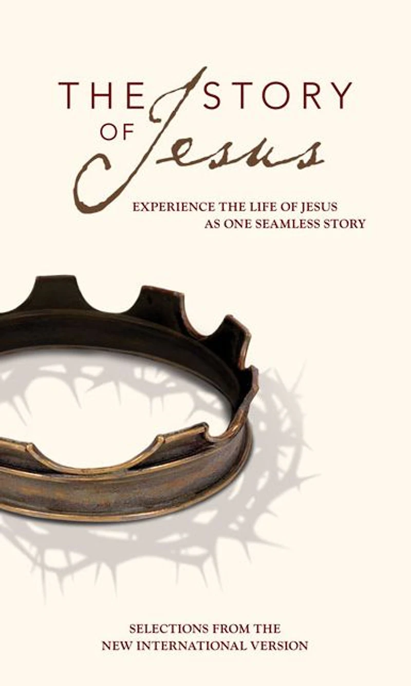 the Story of Jesus: Experience Life Jesus as One Seamless (NIV)