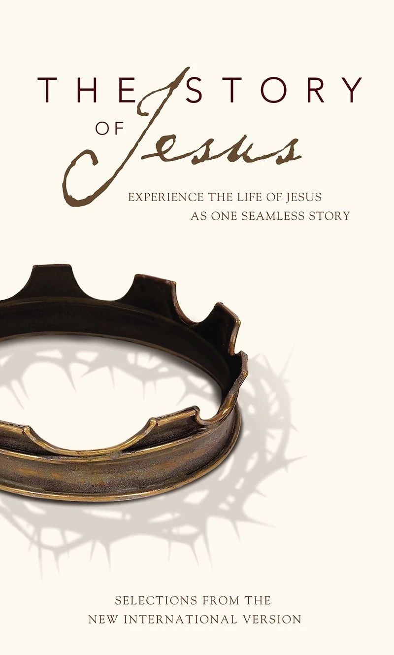 the Story of Jesus: Experience Life Jesus as One Seamless (NIV)