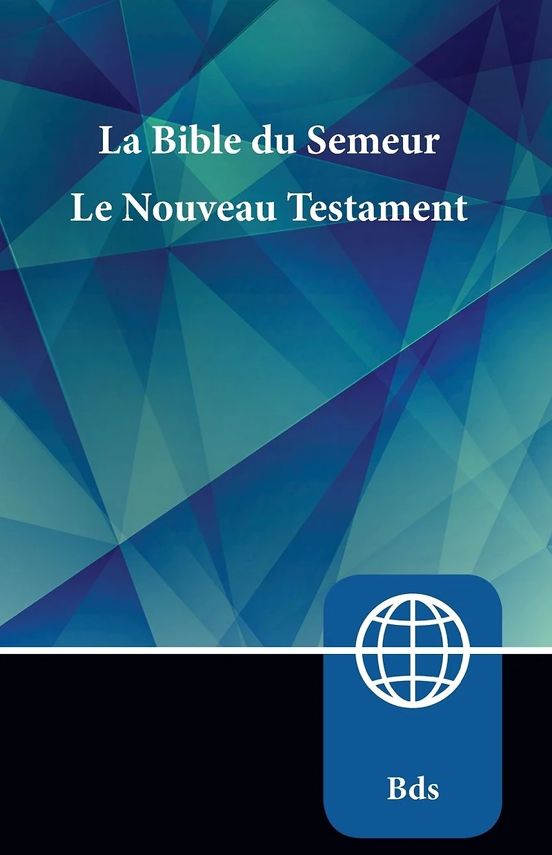 Semeur, French New Testament, Paperback: La Bible du Semeur Nouveau Testament