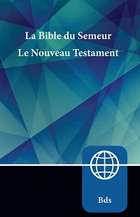 Semeur, French New Testament, Paperback: La Bible du Semeur Nouveau Testament