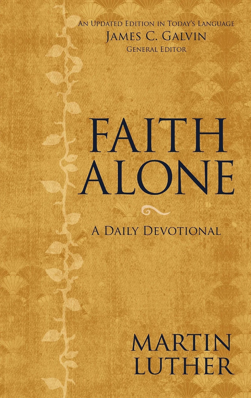 Faith Alone: A Daily Devotional