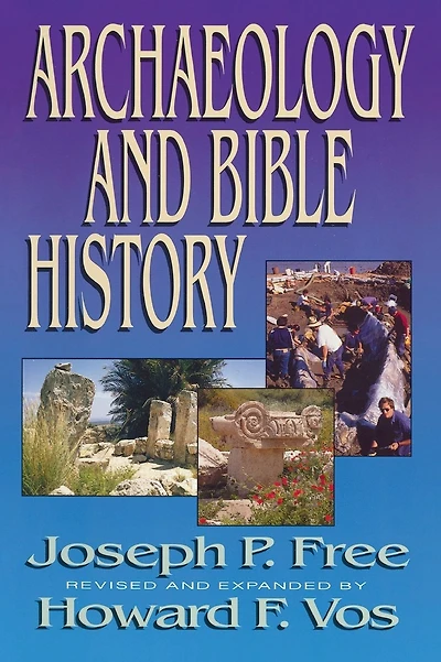 Archaeology and Bible History
