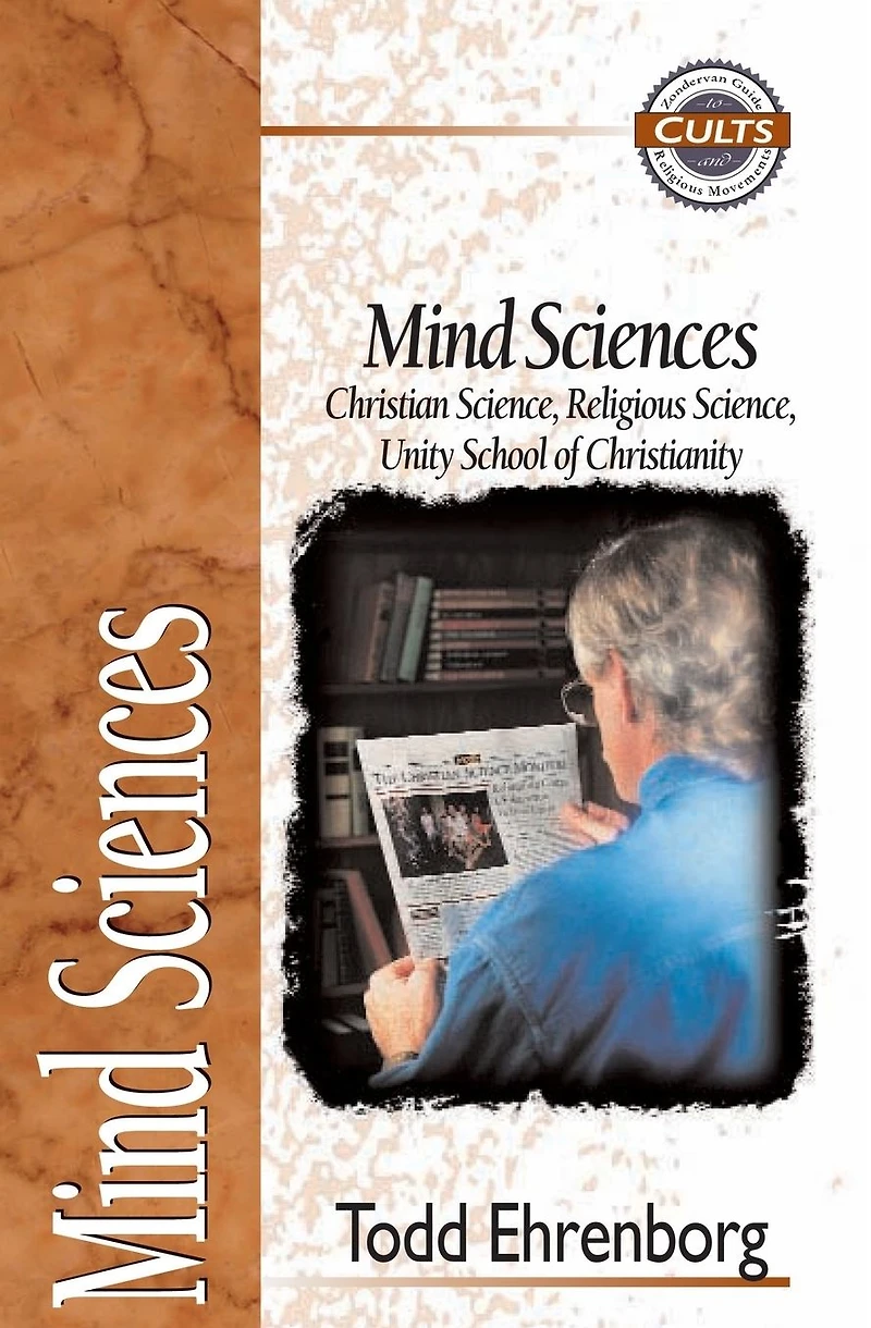 Mind Sciences: Christian Science, Religious Unity School of Christianity