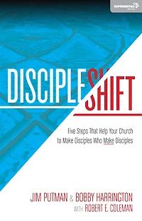 DiscipleShift: Five Steps That Help Your Church to Make Disciples Who