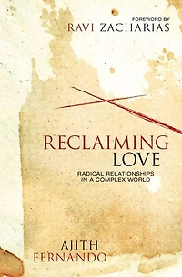 Reclaiming Love: Radical Relationships a Complex World