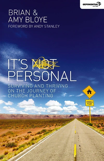 It's Personal: Surviving and Thriving on the Journey of Church Planting