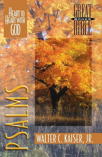 Psalms: Heart to Heart with God