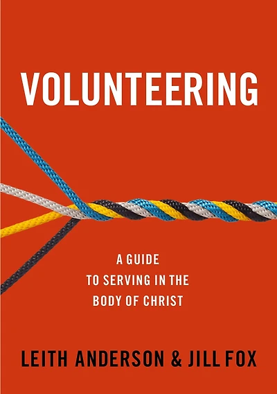 Volunteering: A Guide to Serving the Body of Christ