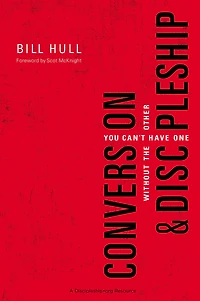 Conversion and Discipleship: You Can't Have One without the Other