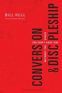 Conversion and Discipleship: You Can't Have One without the Other