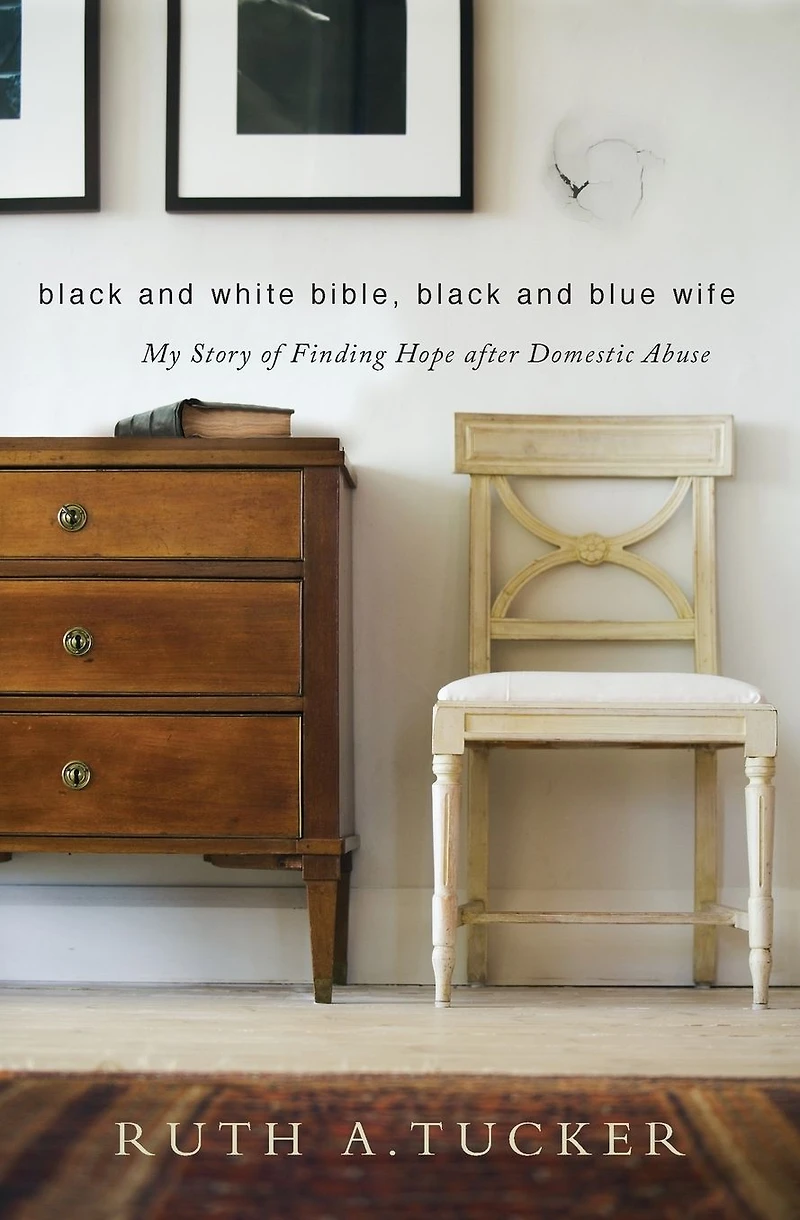 Black and White Bible, Blue Wife: My Story of Finding Hope after Domestic Abuse