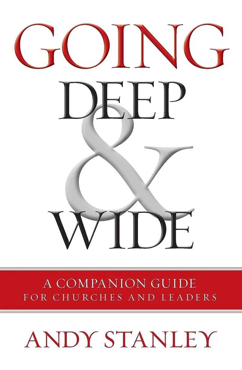 Going Deep and Wide: A Companion Guide for Churches Leaders