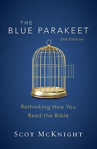 the Blue Parakeet, 2nd Edition: Rethinking How You Read Bible
