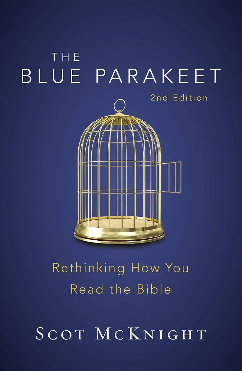 the Blue Parakeet, 2nd Edition: Rethinking How You Read Bible