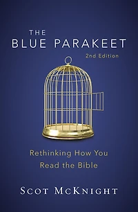 the Blue Parakeet, 2nd Edition: Rethinking How You Read Bible