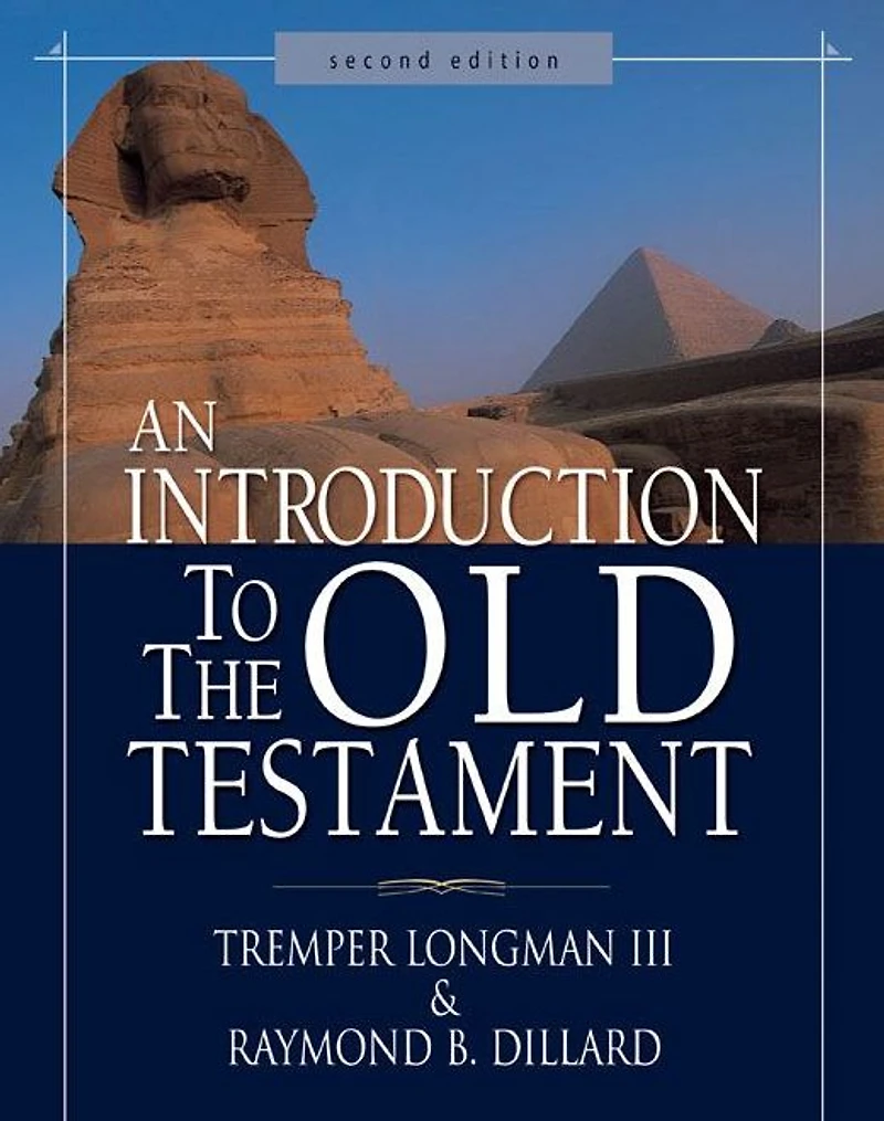 An Introduction to the Old Testament: Second Edition