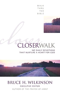 Closer Walk: 365 Daily Devotions That Nurture a Heart for God (A 365-Day Devotional)