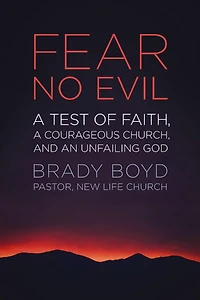 Fear No Evil: a Test of Faith, Courageous Church, and an Unfailing God