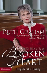 Every Pew Sits a Broken Heart: Hope for the Hurting