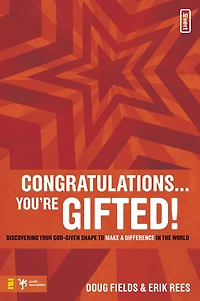 Congratulations . You're Gifted!: Discovering Your God-Given Shape to Make a Difference the World