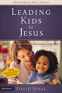 Leading Kids to Jesus: How Have One-on-One Conversations about Faith
