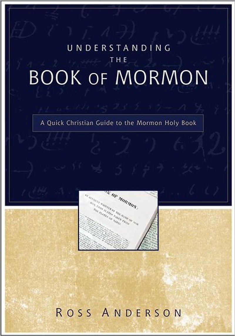 Understanding the Book of Mormon: A Quick Christian Guide to Mormon Holy