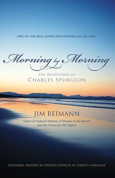 Morning by Morning: The Devotions of Charles Spurgeon (A 365-Day Devotional)