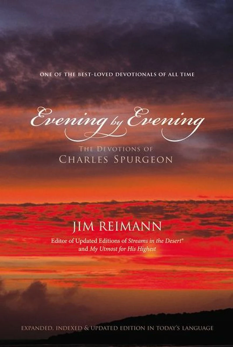 Evening by Evening: The Devotions of Charles Spurgeon