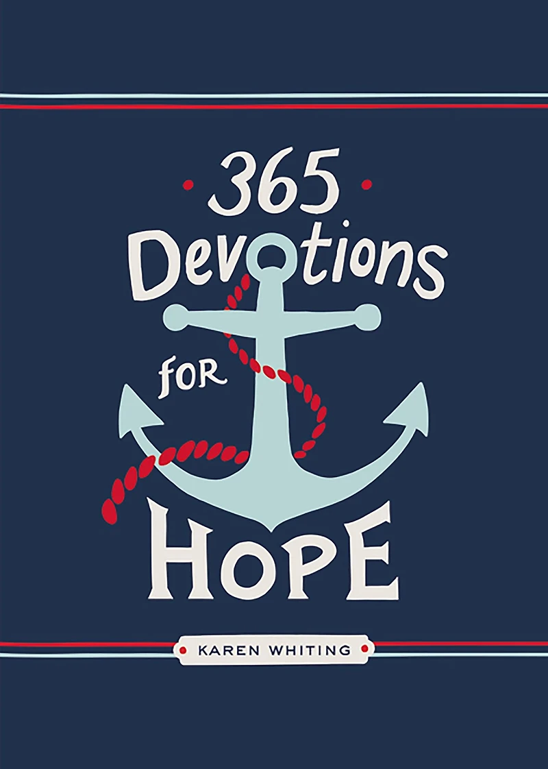 365 Devotions for Hope: Finding Security God's Faithfulness
