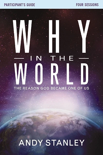Why The World Bible Study Participant's Guide: Reason God Became One of Us