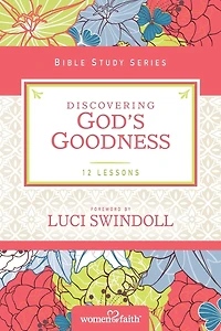 Discovering God's Goodness