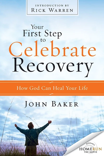 Your First Step to Celebrate Recovery: How God Can Heal Life