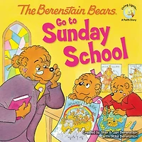 The Berenstain Bears Go to Sunday School