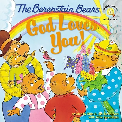 God Loves You! (Berenstain Bears Series)