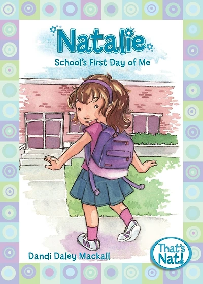 Natalie: School's First Day of Me