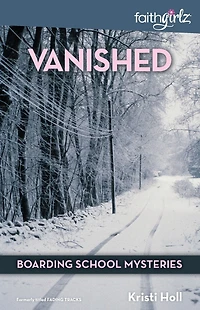 Vanished (Boarding School Mysteries Series)