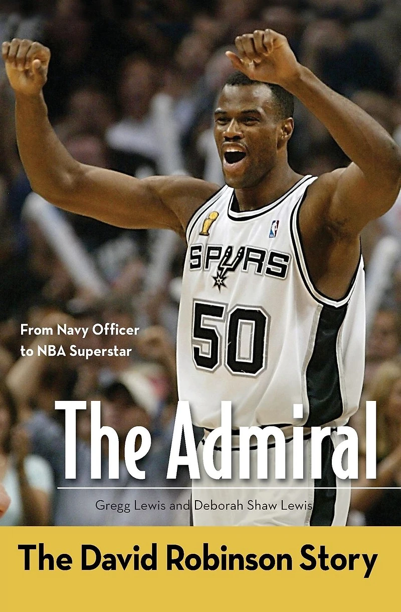 The Admiral: David Robinson Story