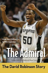 The Admiral: David Robinson Story