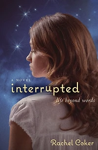 Interrupted: Life Beyond Words