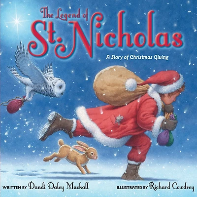 The Legend of St. Nicholas: A Story Christmas Giving