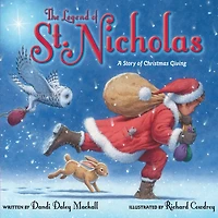 The Legend of St. Nicholas: A Story Christmas Giving